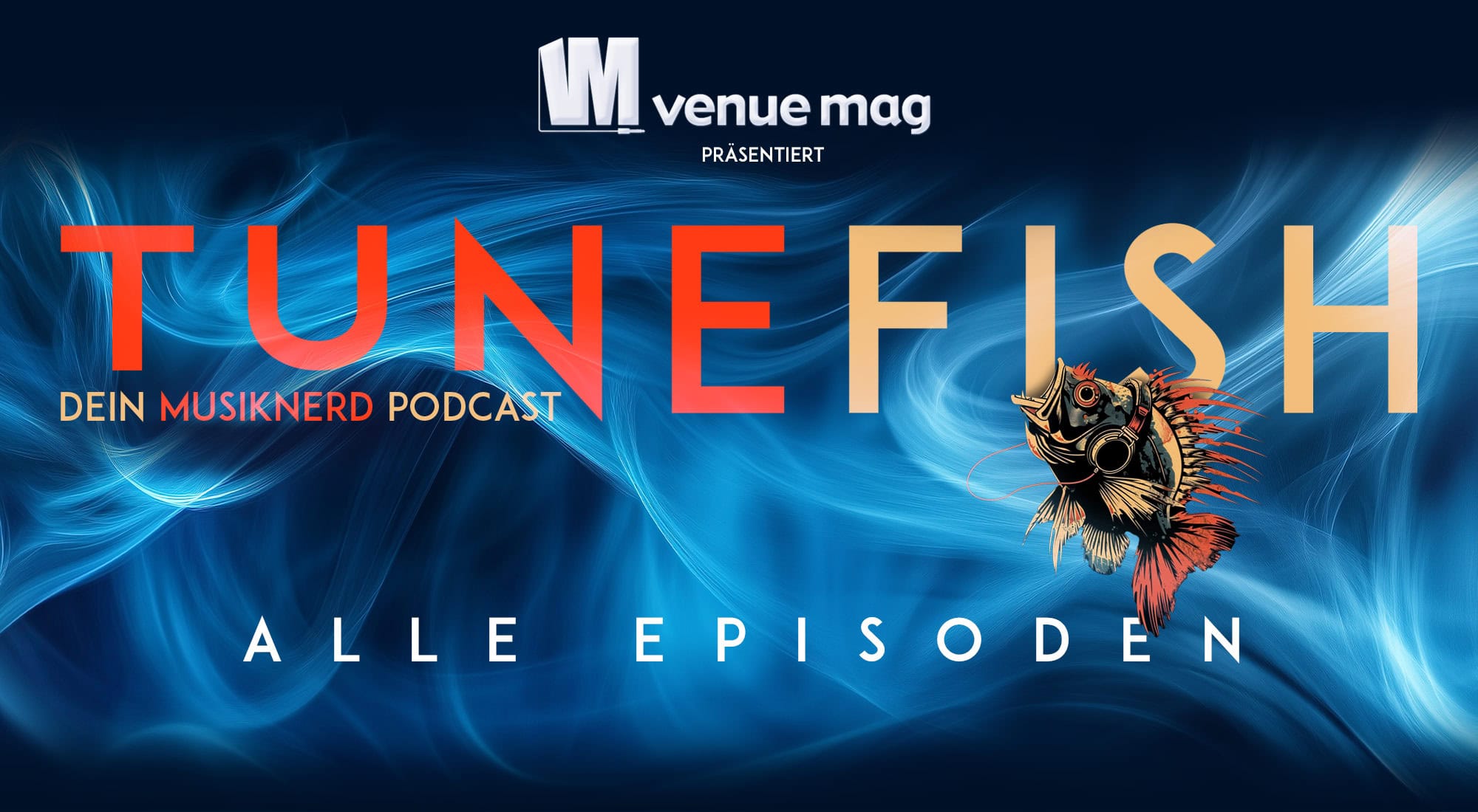 TuneFish – Musiknerd Podcast - alle Episoden