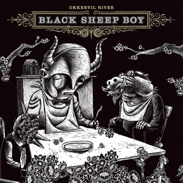 okkervill river - black sheep boy